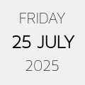 25 July 2025